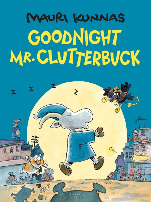 Title details for Goodnight, Mr. Clutterbuck by Mauri Kunnas - Available